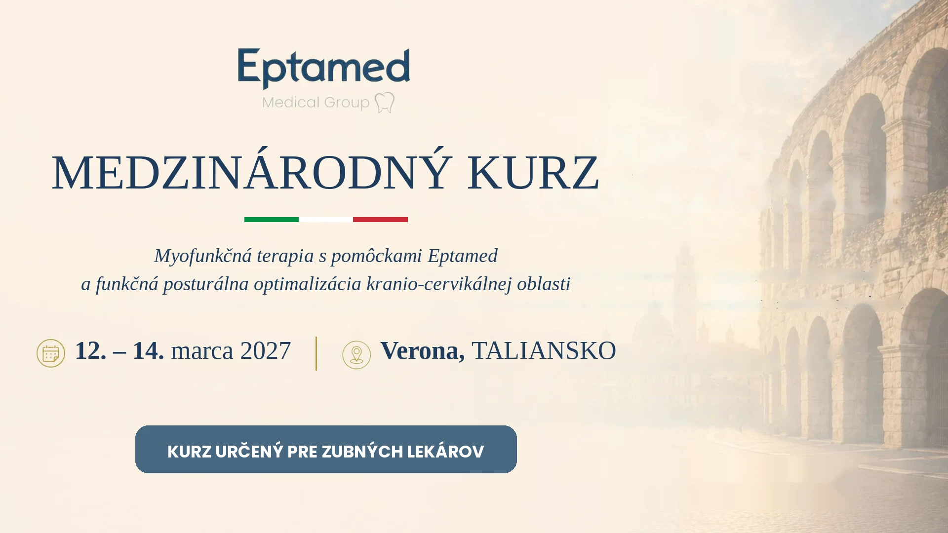 Medzinárodný kurz EPTAMED vo Verone pre zubných lekárov, 12. – 14. marca 2027